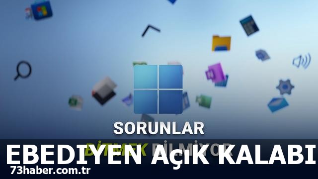 Windows 11'de Kritik Hata: Bilgisayarınız Ebediyen Açık Kalabilir!
