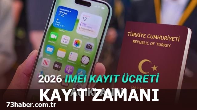 Yurt dışı telefonlara son: 2026 IMEI kayıt ücreti ne kadar?