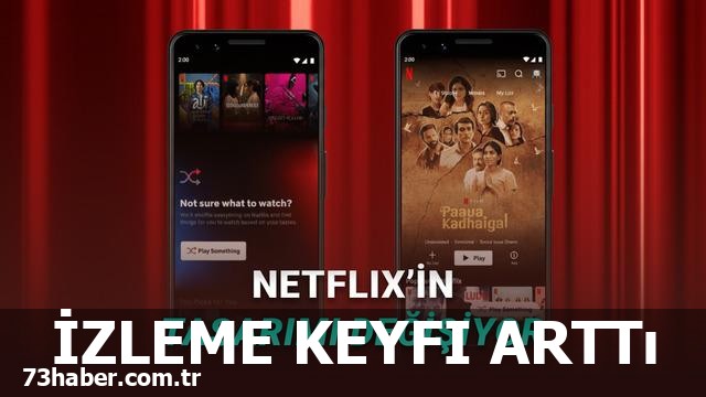 Dikey Video Severlere Sürpriz: Netflix Uygulaması Yenileniyor!