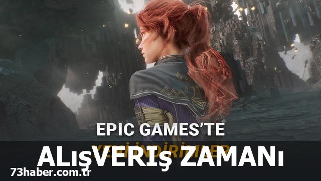 Epic Games'te dev indirimler başladı!