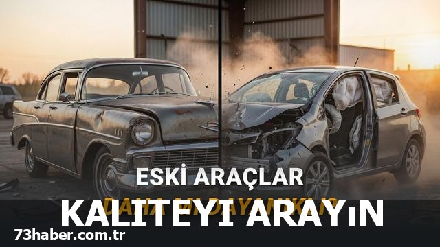 Eski arabalar neden daha dayanıklı görünüyor?