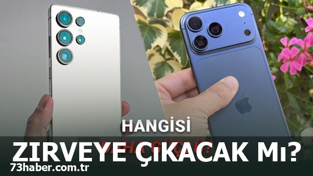 Samsung Galaxy S26 Ultra'nın iPhone 17 Pro Max'i geçme mücadelesi!