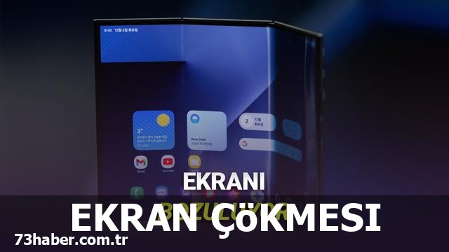 Samsung Galaxy Z TriFold'un Üç Kata Out! Ekran Sorunları Patladı!