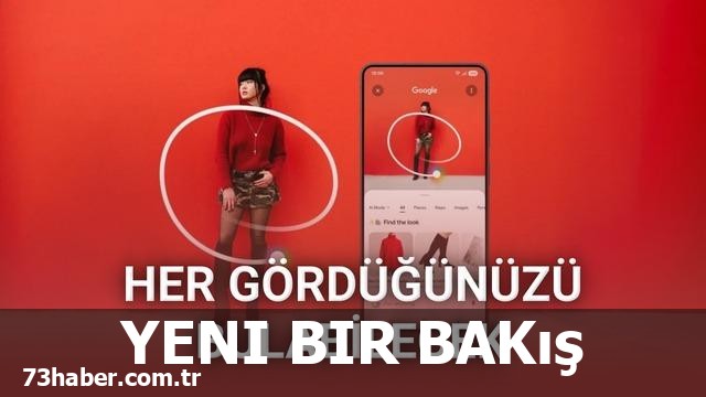 Google Circle Görüntü Tanıma Teknolojisinde Devrim Yarattı!