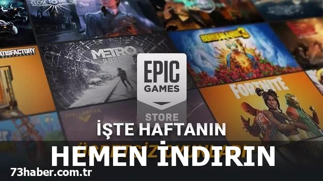 Epic Games'te 254 TL'lik 2 oyun ücretsiz!
