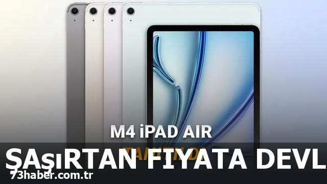 Yeni M4 iPad Air Geldi: Şaşıracak Fiyata Dev Özellikler!