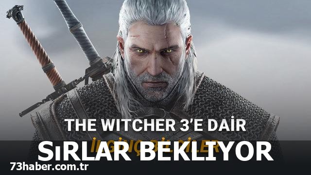 The Witcher 3'ün Sıradışı Yönleri: Keşfetmen Gereken 5 Şaşırtıcı Gerçek