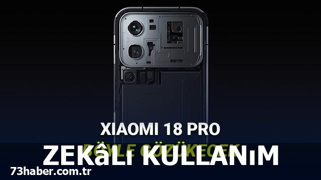 Xiaomi 18 Pro'da Devrim: Yapay Zekâ Tuşu