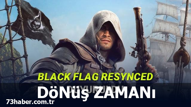 Assassin's Creed Black Flag Resynced Geldi: Devrim Niteliğinde