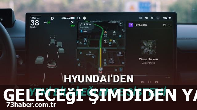 Hyundai, Ioniq 3'te Devrim Yaratacak AI Sistemini Tanıttı