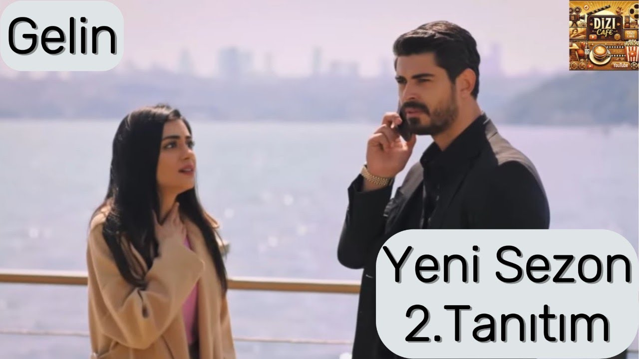 Gelin 3. Sezon 2. Bölüm Fragmanı | Yeni Sezonun İlk Sürprizleri