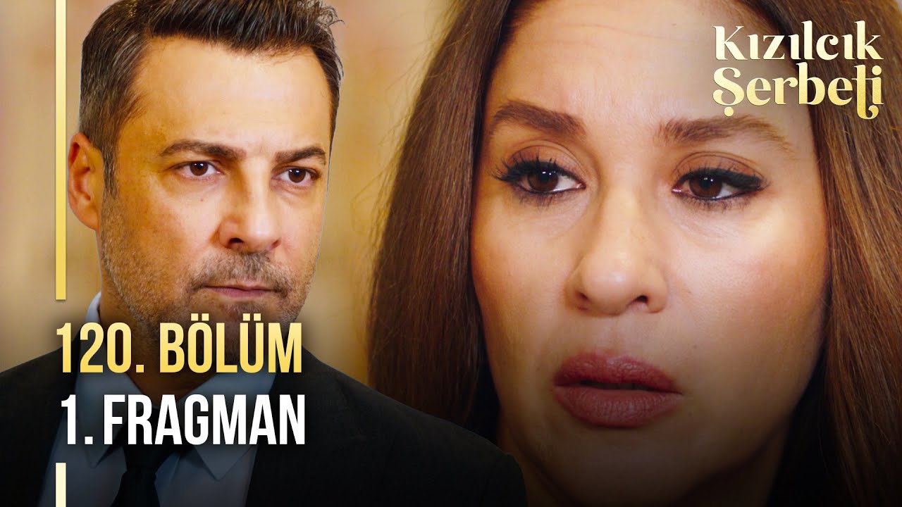 Kızılcık Şerbeti 120. Bölüm Fragmanı Tek Parça - Kızılcık Şerbeti 120 Son Fragman  | Nursema İki Aşk Arasında