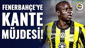 Fenerbahçe, N’Golo Kante Transferinde Kritik Görüşme Yaptı