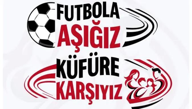 Futbol Aşkımız Büyük, Küfre Sıfır Tolerans ✅