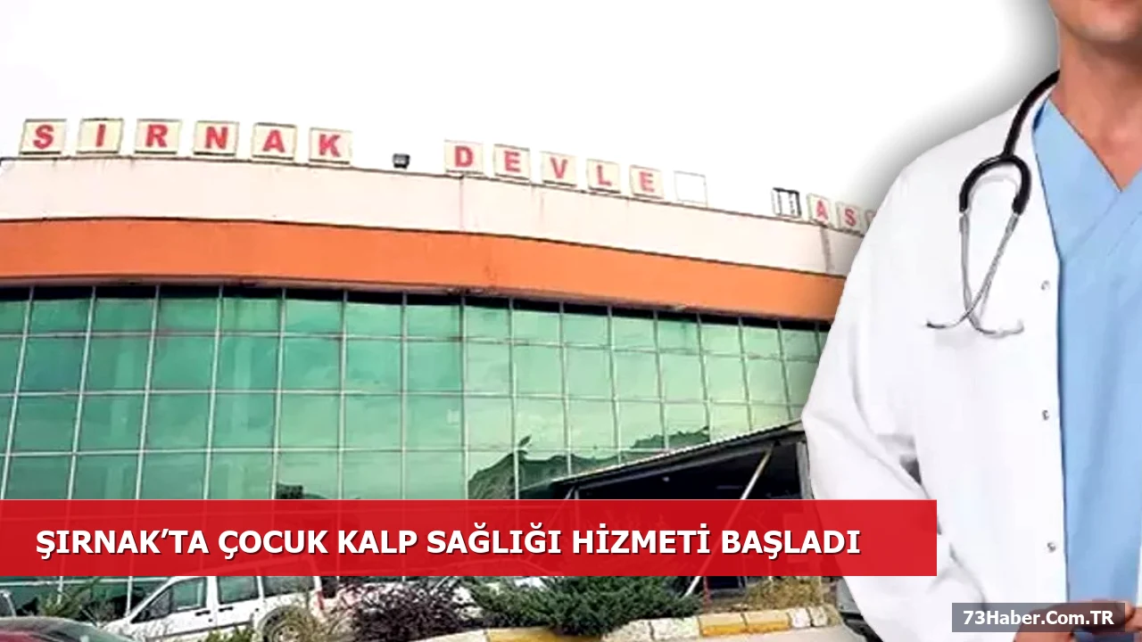 Uzm. Dr. Hakan Küçüker Çocuk Kardiyolojisi Hizmeti Sunuyor