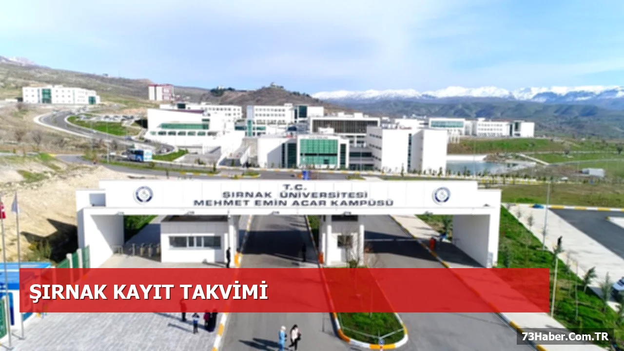 Şırnak Üniversitesi 2026 YKS Kesin Kayıt Takvimi Açıklandı