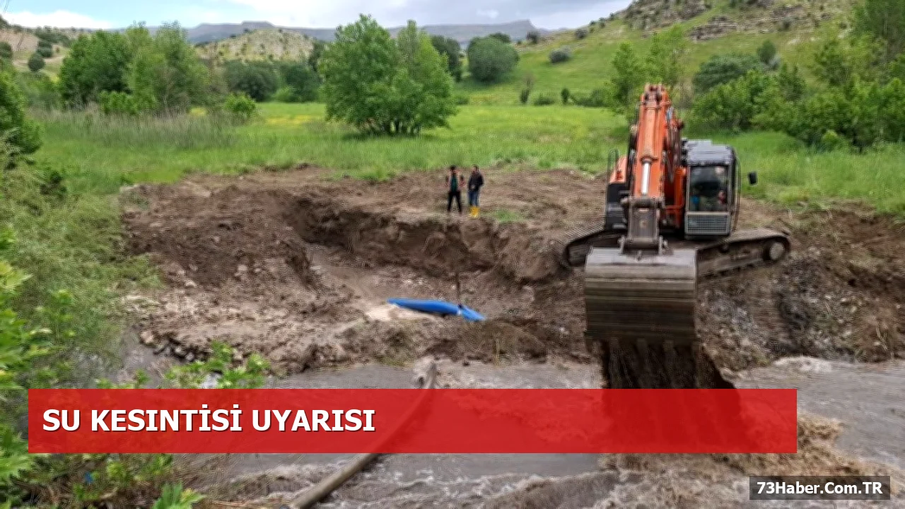 Şırnak'ta Cevizdüzü Hattında Bir Günlük Su Kesintisi