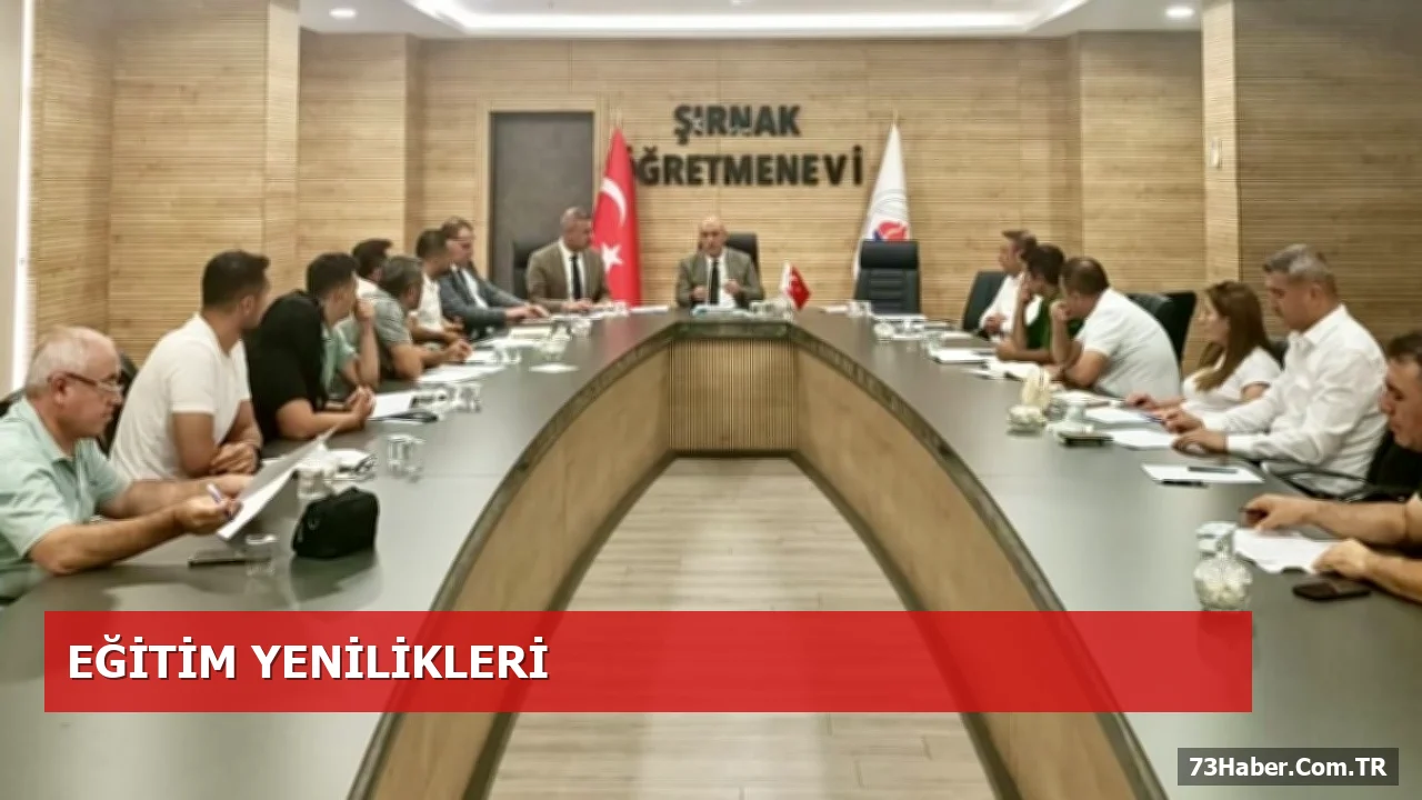 Şırnak’ta Yeni Eğitim Dönemi İçin Stratejik Toplantı Masaya Yatırıldı
