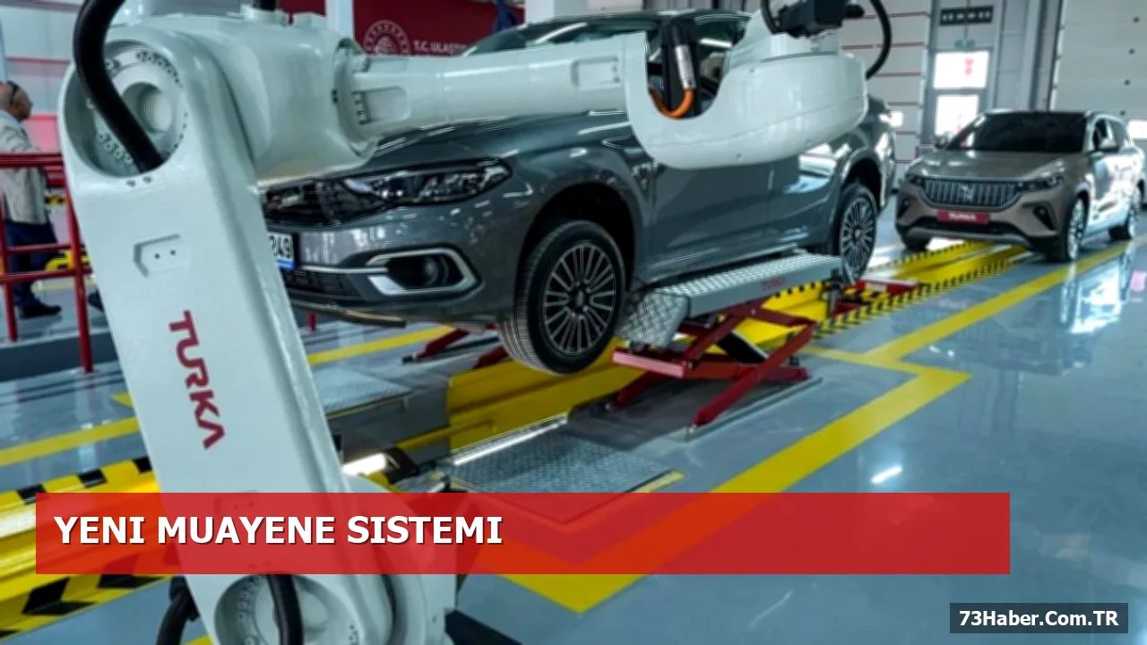 81 İlde Yeni Araç Muayene Merkezleri 2027'de Hizmete Girecek