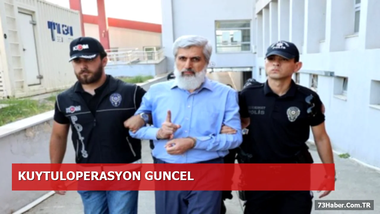 Alparslan Kuytul ve Eşi Tutuklandı: 6 İlde Eş Zamanlı Operasyon Gerçekleşti