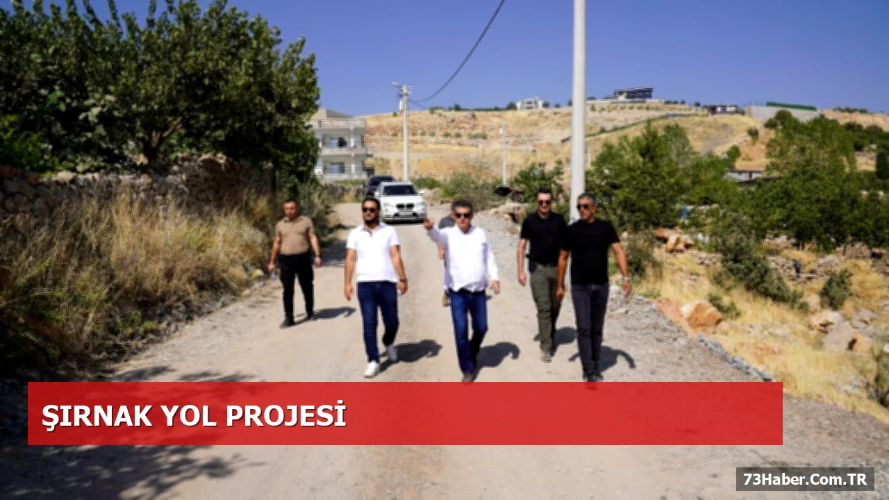 Yarka, Gühüzok ve Sere Sırge’de Yol Projelerini Denetledi