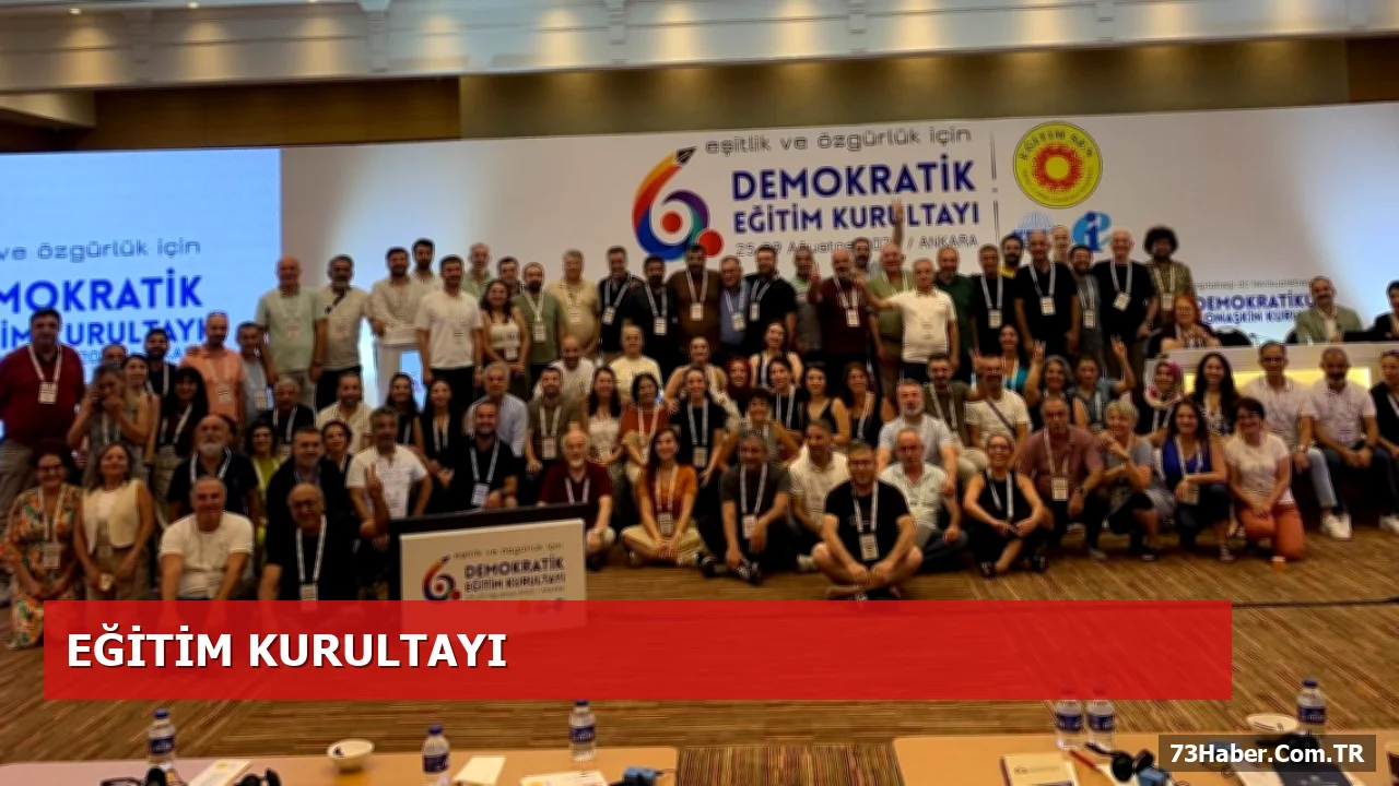 Ankara’da Düzenlenen 6. Demokratik Eğitim Kurultayı’nda Şırnak’tan Görüşler Sunuldu