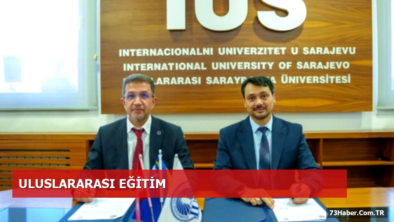 Şırnak ve Saraybosna Üniversiteleri Arasında Yeni İş Birliği Protokolü İmzalandı