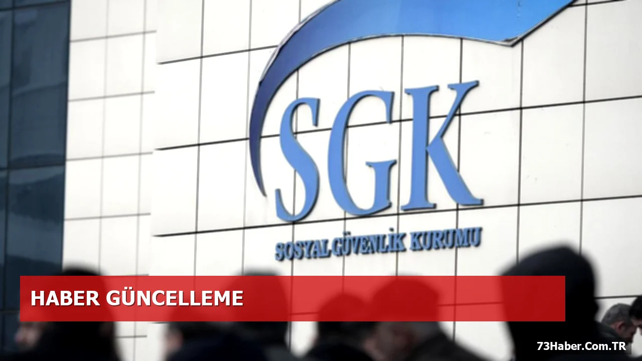 Şırnaklı SGK Borçlularına İlk Taksit Süresi 11 Eylül 2026'ya Uzatıldı