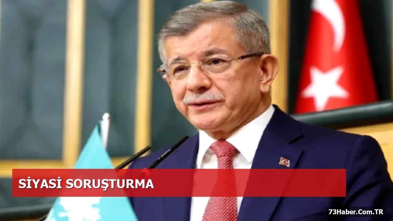 Ahmet Davutoğlu’na Cumhurbaşkanına Hakaret Nedeniyle Soruşturma Başlatıldı