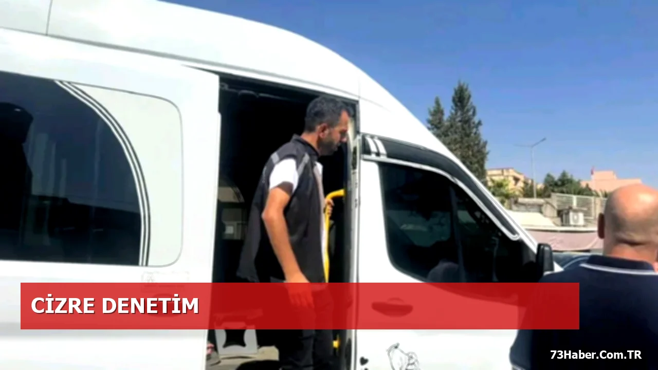 Cizre'de Toplu Taşıma Araçları İçin Denetimler Sıkılaştırıldı