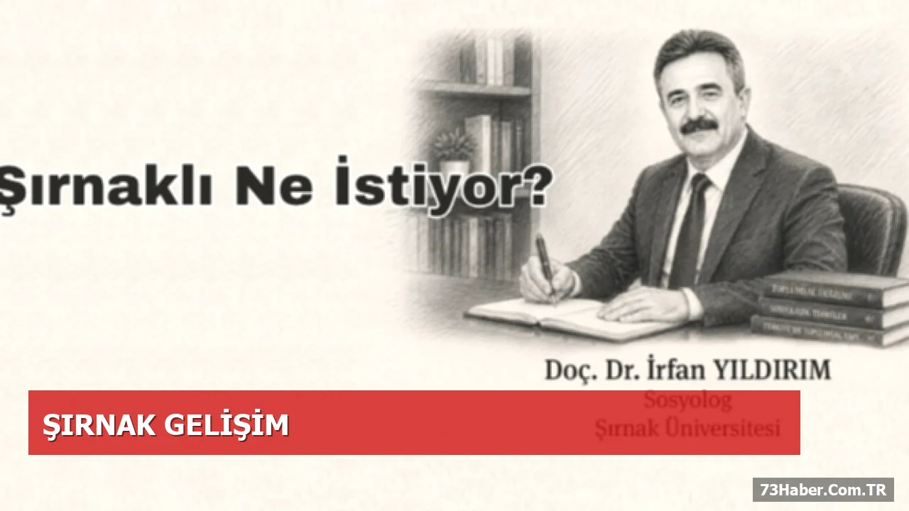 Şırnaklıların Gerçek İhtiyaçları Neler?