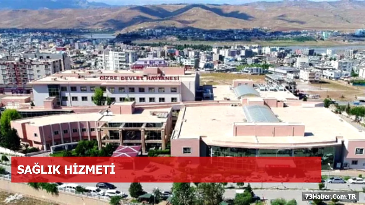 Cizre Devlet Hastanesi'nden Hafta Sonu Poliklinik Hizmeti Başladı