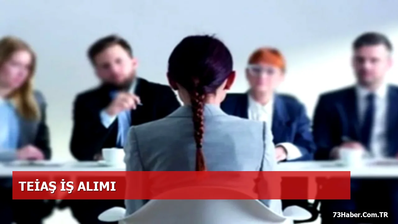 TEİAŞ’tan 29 Engelli ve Eski Hükümlü İşçi Alımı