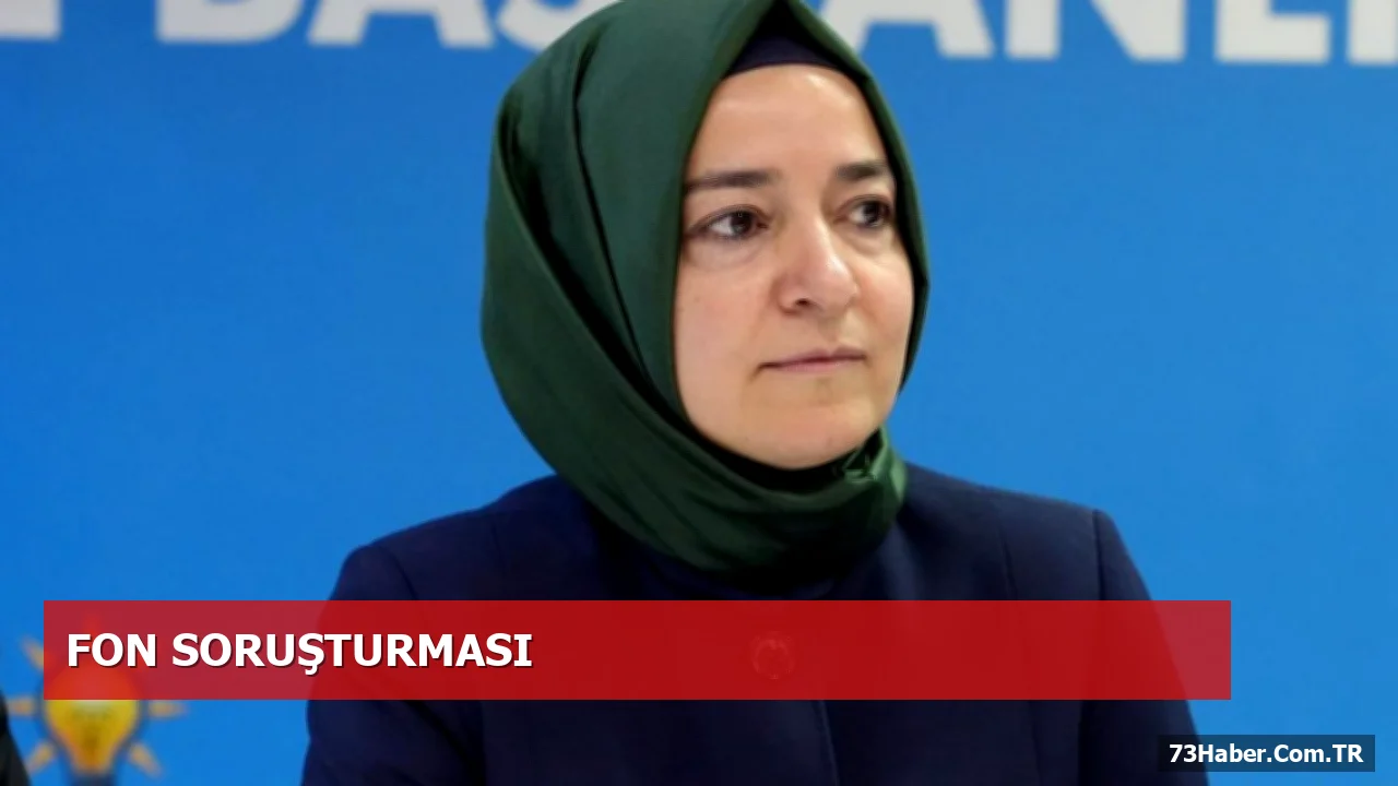 Fatma Betül Sayan Kaya’nın İstifası ve Fon Soruşturması Detayları