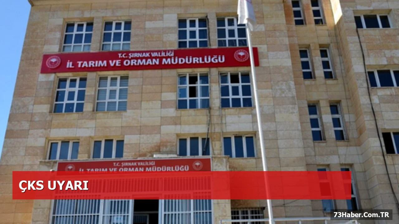 Şırnak’ta ÇKS Başvuruları İçin Son Tarih 31 Aralık 2026