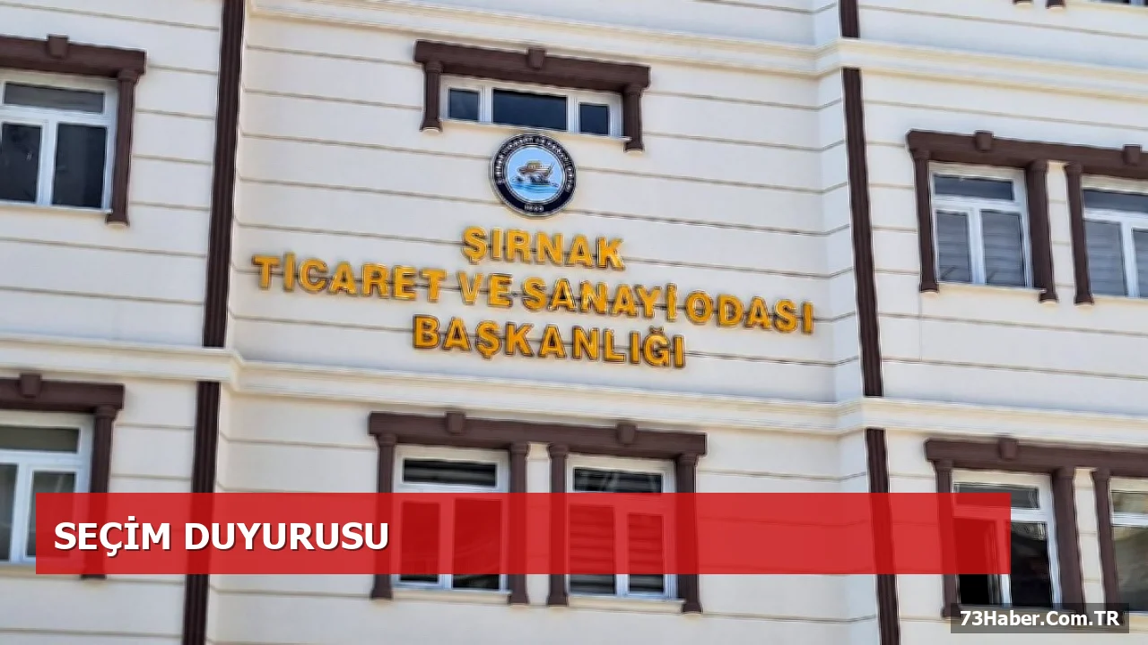Şırnak TSO’da Yeni Dönem Seçimi 3 Ekim’de Başlıyor