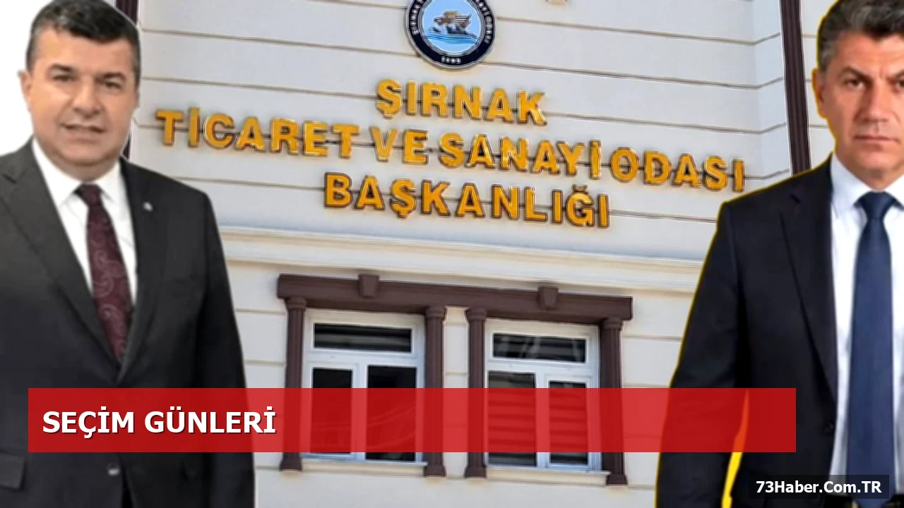 Şırnak Ticaret ve Sanayi Odası Seçimleri 3 Ekim’de Gerçekleşecek