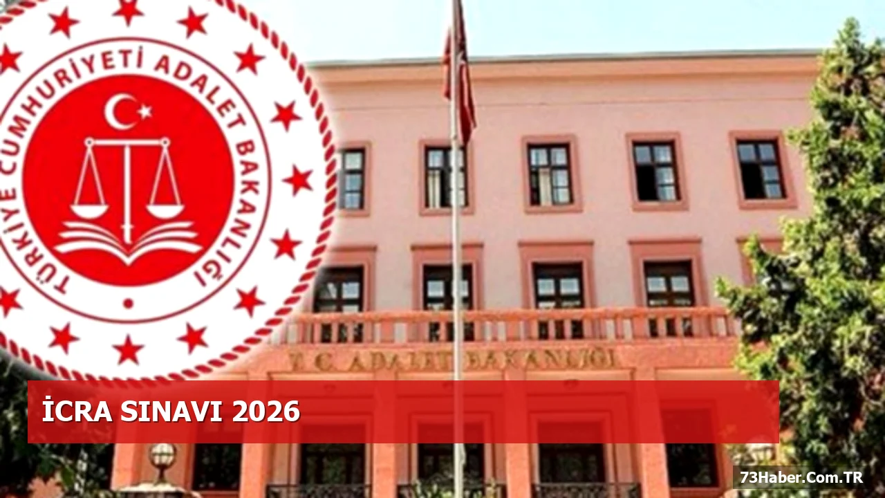 Adalet Bakanlığı'ndan 150 İcra Kadrosu İçin Yazılı Sınav Detayları