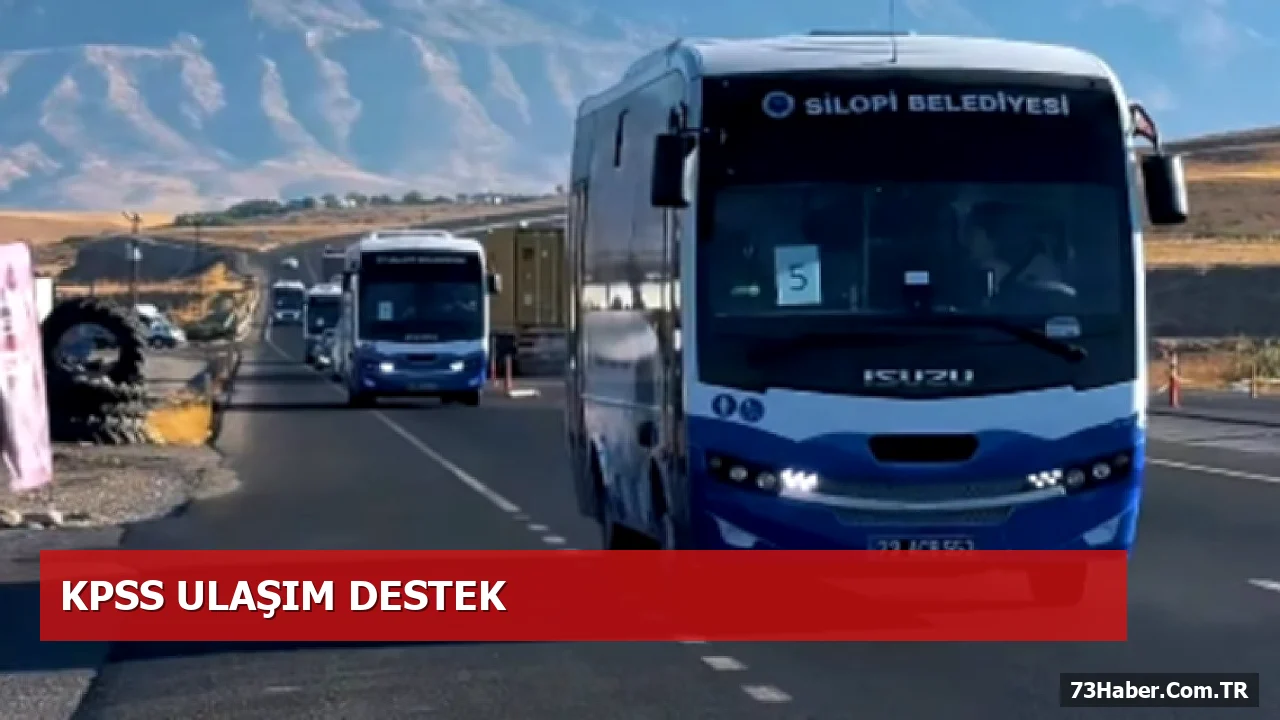 Silopi Belediyesi 350 Öğrenciye KPSS Ulaşım Desteği Sağladı