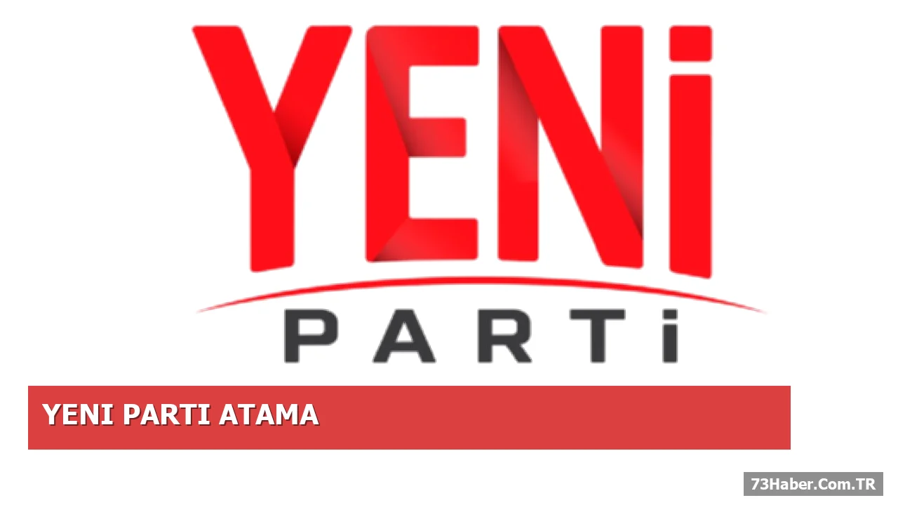 Yeni Parti Şırnak İlçe Başkanlıkları Resmen Açıklandı