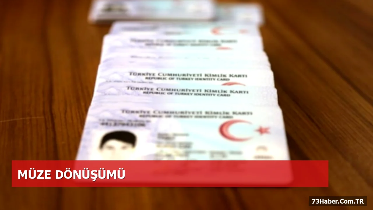 81 İl İçinde T.C. Kimlik Kartlarıyla Müze Girişi Başlıyor