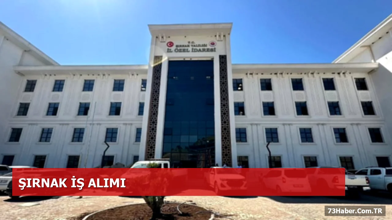 Şırnak'ta 4 Şoför ve 3 Beden İşçisi İçin Başvurular 6 Ekim'e Kadar