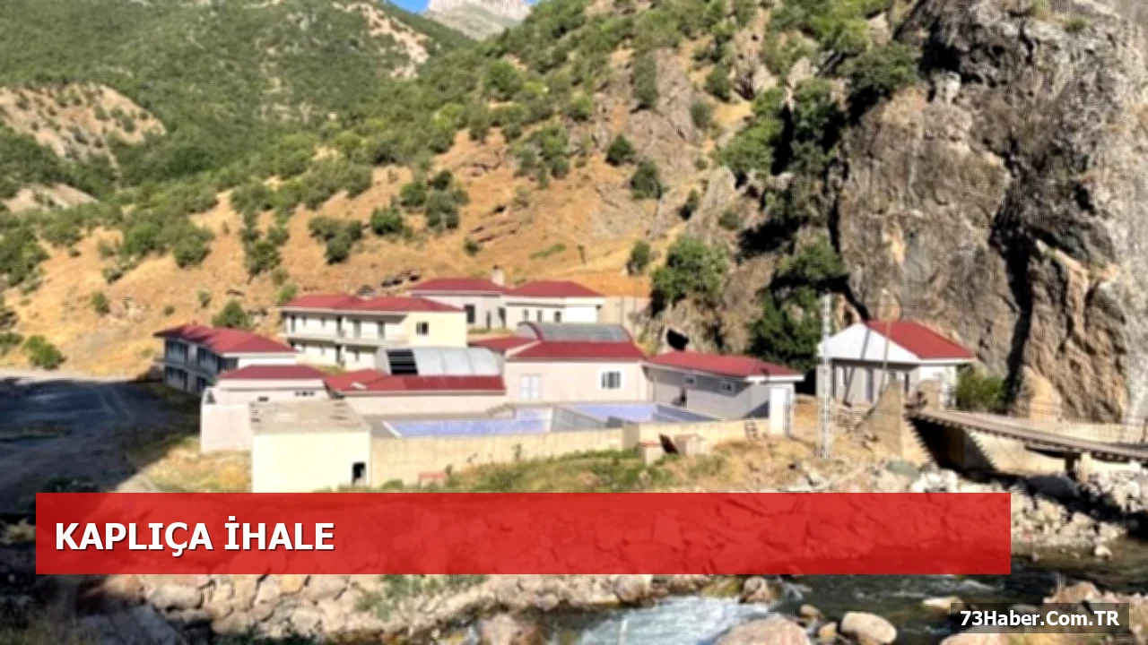 Şırnak’taki Zümrüt Kaplıcası İşletme Hakkı İçin İhale 22 Ekim’de