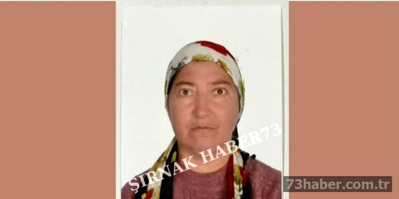 Şırnak'ta Kayıp Kadın: Aile Endişeyle Haber Bekliyor