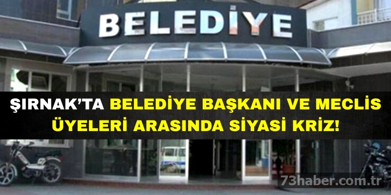 Şırnak Belediyesi'nde Kredi Krizi: Başkan ve Meclis Ters Düştü!