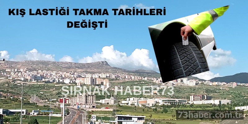 Şırnak'ta Kış Lastiği Uygulaması Başlangıç Tarihi Ertelendi!