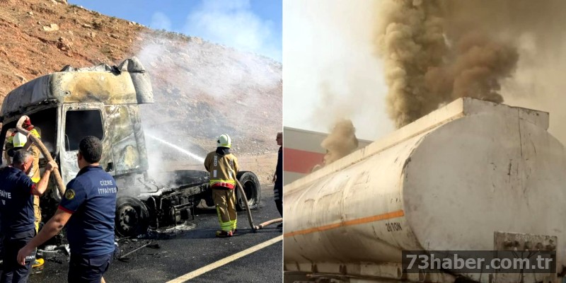 Şırnak'ta Tır ve Tanker Alev Aldı