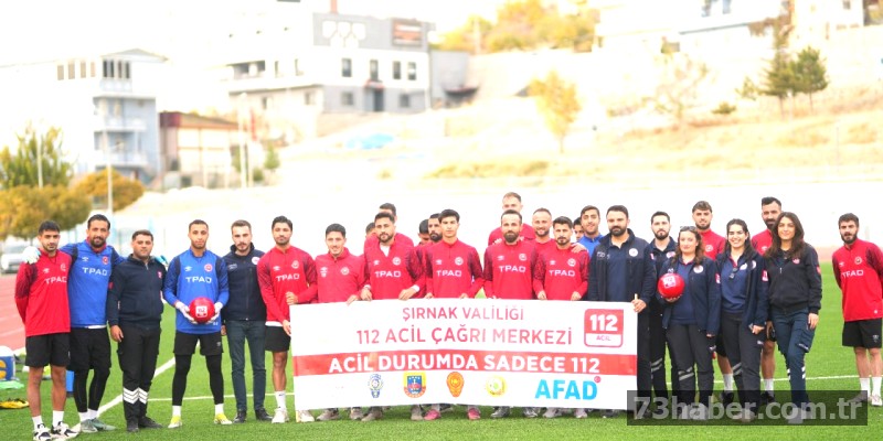 Şırnak Petrolspor'a 112'den Motivasyon Desteği