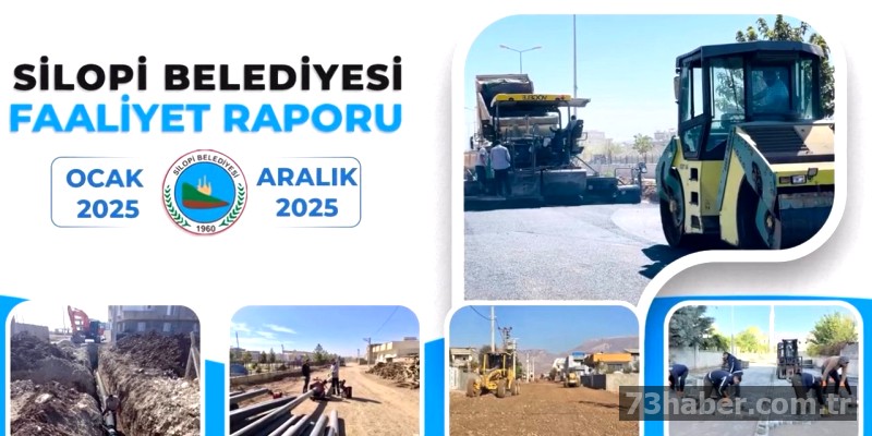 Silopi Belediyesi 2025 faaliyet raporunu açıkladı