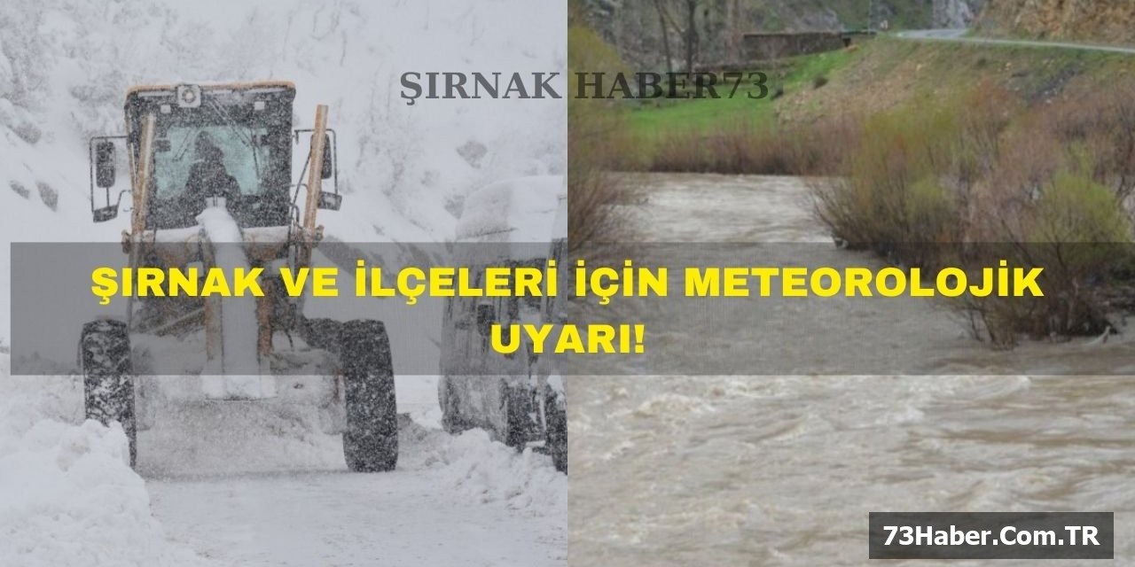 Şırnak'a Büyük Yağış Uyarısı!